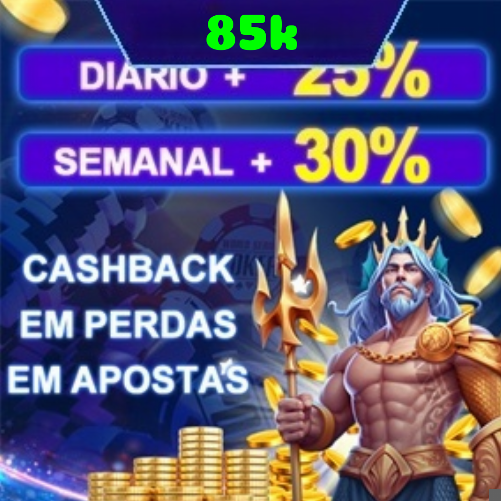 85k Ganhe R$ 100,00 Gratis